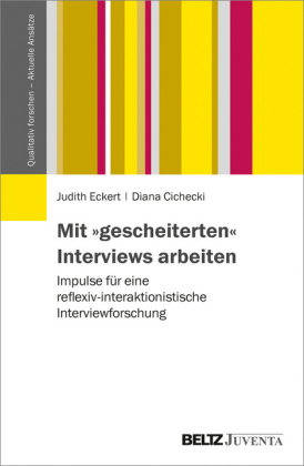 Mit "gescheiterten" Interviews arbeiten