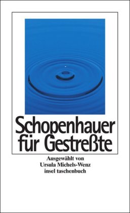 Schopenhauer für Gestreßte