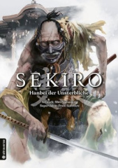 Sekiro - Hanbei der Unsterbliche. Bd.1