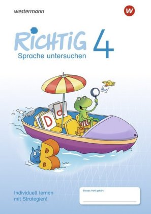 RICHTIG Sprache untersuchen - Übungsheft 4