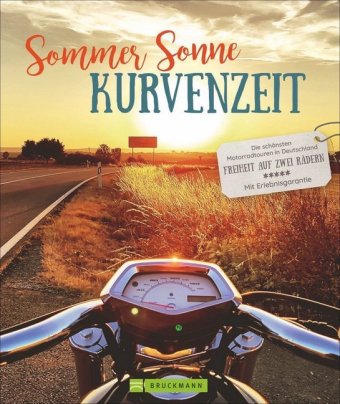 Sommer, Sonne, Kurvenzeit