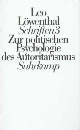 Falsche Propheten. Zur politischen Psychologie des Autoritarismus