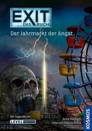 Exit - Das Buch - Der Jahrmarkt der Angst