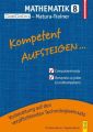 Kompetent Aufsteigen... Mathematik 8 - GeoGebra Matura-Trainer