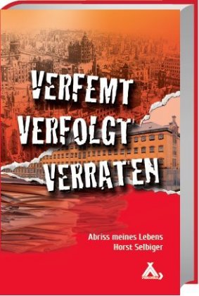 Verfemt - Verfolgt - Verraten