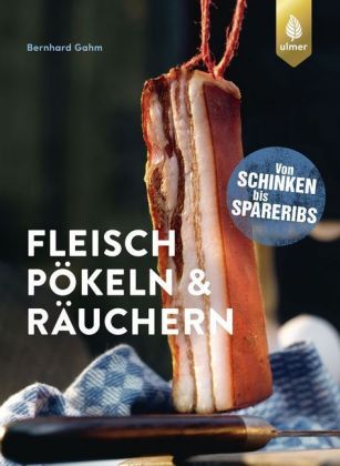 Fleisch pökeln & räuchern