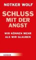 Schluss mit der Angst