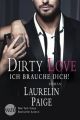 Dirty Love - Ich brauche dich!