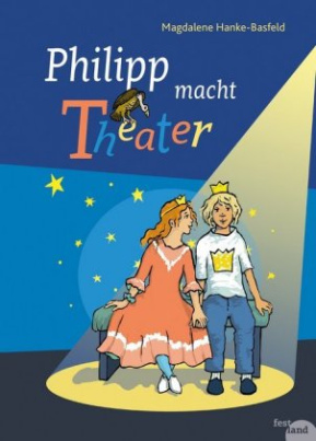 Philipp macht Theater
