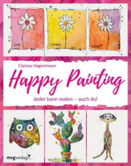 Happy Painting: Das Grundlagenbuch