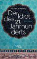 Der Idiot des 21. Jahrhunderts