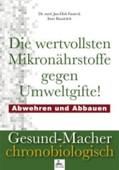 Die wertvollsten Mikronährstoffe gegen Umweltgifte