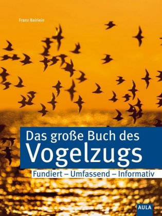 Das große Buch des Vogelzugs