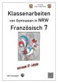 Französisch 7 (nach Découvertes) - Klassenarbeiten von Gymnasien G9 in NRW - mit Lösungen