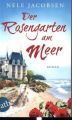 Der Rosengarten am Meer