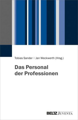 Das Personal der Professionen