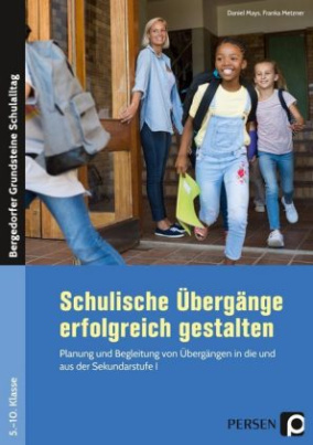 Schulische Übergänge erfolgreich gestalten