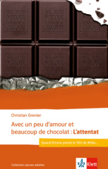 Avec un peu d'amour et beaucoup de chocolat: L'attentat