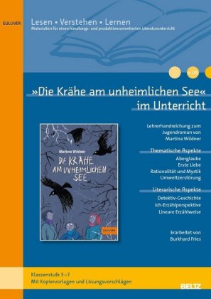 "Die Krähe am unheimlichen See" im Unterricht