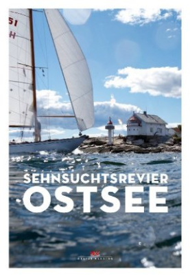 Sehnsuchtsrevier Ostsee