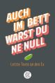 Auch im Bett warst du 'ne Null