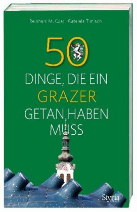 50 Dinge,die ein Grazer getan haben muss