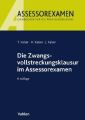 Die Zwangsvollstreckungsklausur im Assessorexamen