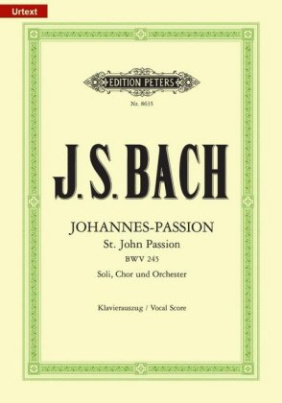 Johannes-Passion, für Solostimmen, Chor und Orchester, Klavierauszug