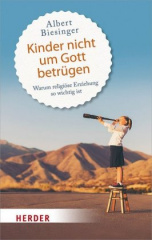 Kinder nicht um Gott betrügen