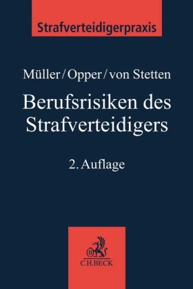 Berufsrisiken des Strafverteidigers