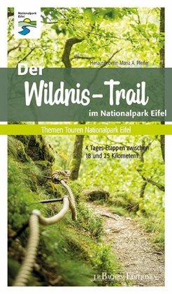 Der Wildnis-Trail im Nationalpark Eifel