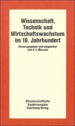 Wissenschaft, Technik und Wirtschaftswachstum im achtzehnten Jahrhundert