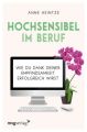 Hochsensibel im Beruf