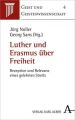 Luther und Erasmus über Freiheit