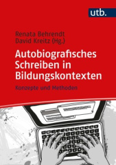 Autobiografisches Schreiben in Bildungskontexten