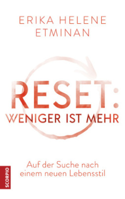 RESET- Weniger ist mehr