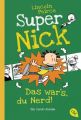 Super Nick - Das war's, du Nerd!