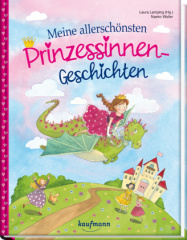 Meine allerschönsten Prinzessinnen-Geschichten