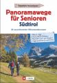 Panoramawege für Senioren Südtirol