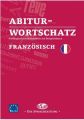 Abiturwortschatz Französisch