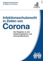 Infektionsschutzrecht in Zeiten von Corona