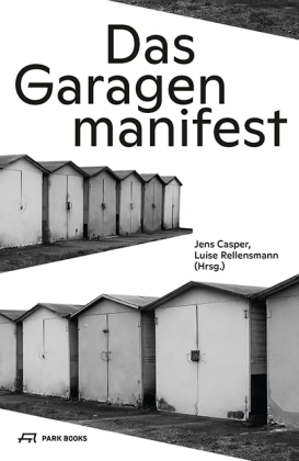 Das Garagenmanifest