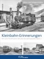 Kleinbahn-Erinnerungen