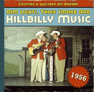 Dim Lights,Thick Smoke And Hillbilly Music 1956