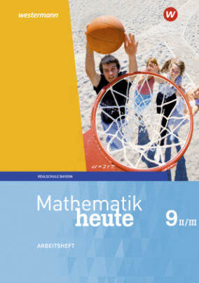 Mathematik heute - Ausgabe 2017 für Bayern