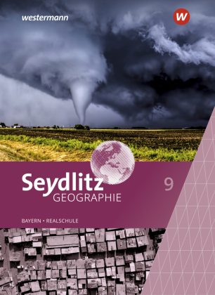 Seydlitz Geographie - Ausgabe 2016 für Realschulen in Bayern, m. 1 Buch, m. 1 Online-Zugang