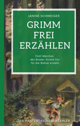 Grimm frei erzählen