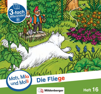 Mats, Mila und Molli - Heft 16: Die Fliege - A