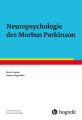 Neuropsychologie des Morbus Parkinson