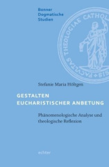 Gestalten eucharistischer Anbetung